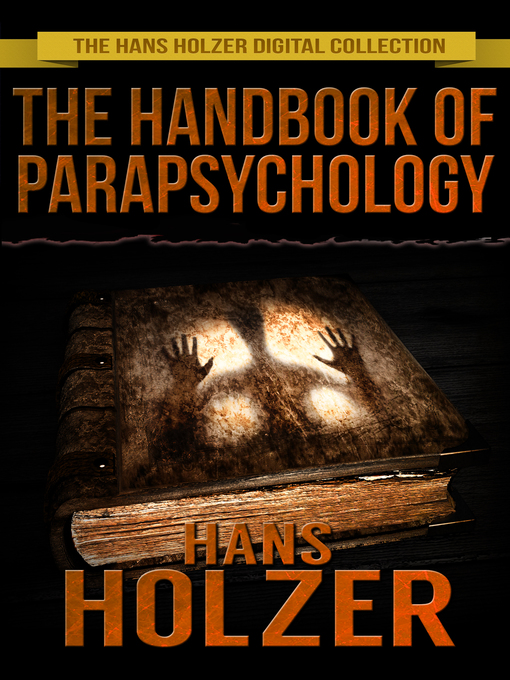 Title details for The Handbook of Parapsychology by Hans Holzer - Available